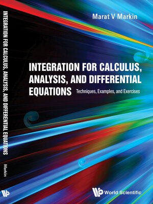 cover image of Integration For Calculus, Analysis, and Differential Equations
